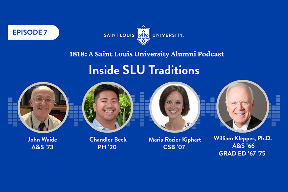 Episode seven graphic. A graphic with four headshot photos on it that says 1818 A Saint Louis University Alumni Podcast.