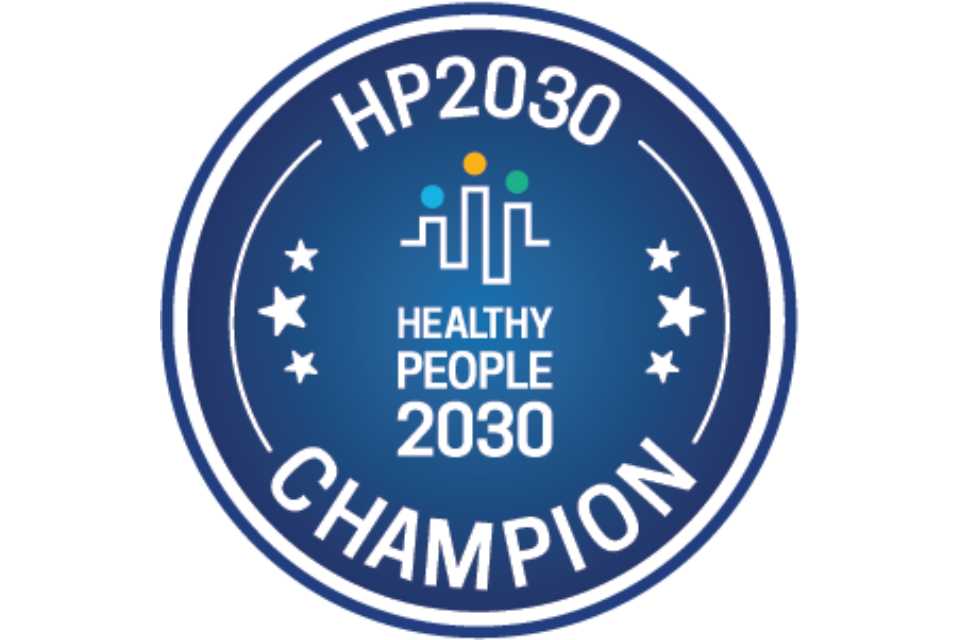 Logo badge with text that says Healthy People 2030 Champion