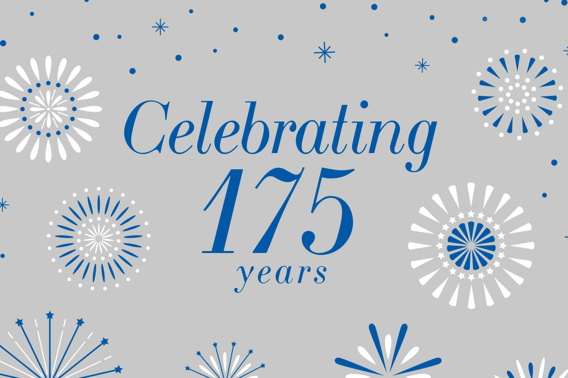 Celebrating 175 Years